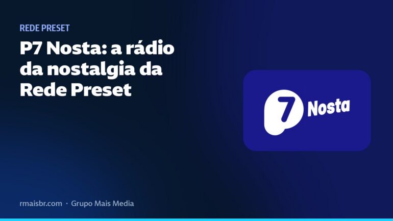 P7 Nosta: a rádio da nostalgia da Rede Preset
